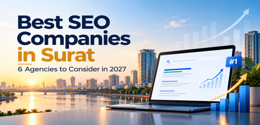 Which SEO Companies in Surat Are Worth Considering in 2027?